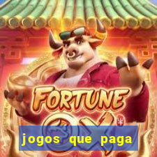 jogos que paga dinheiro sem depositar