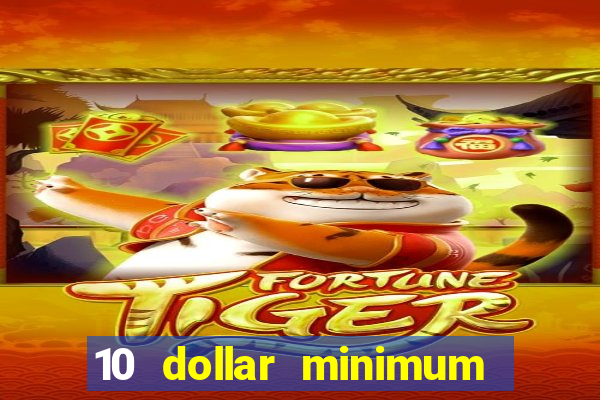 10 dollar minimum deposit usa online casino