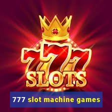 777 slot machine games