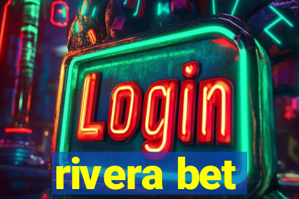 rivera bet