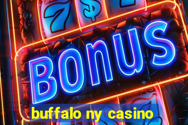 buffalo ny casino