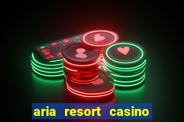 aria resort casino las vegas