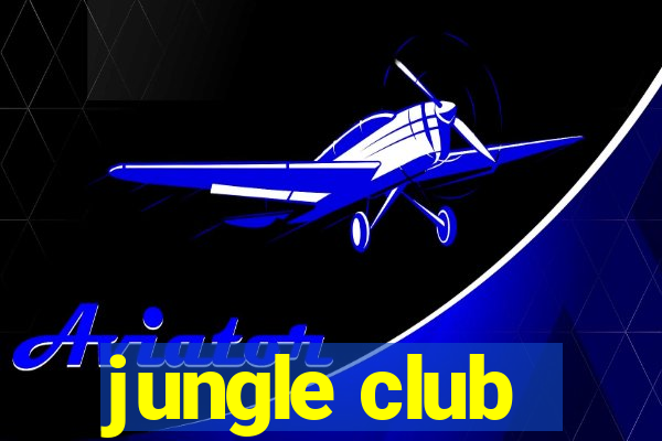 jungle club