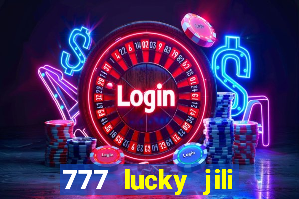 777 lucky jili slot casino