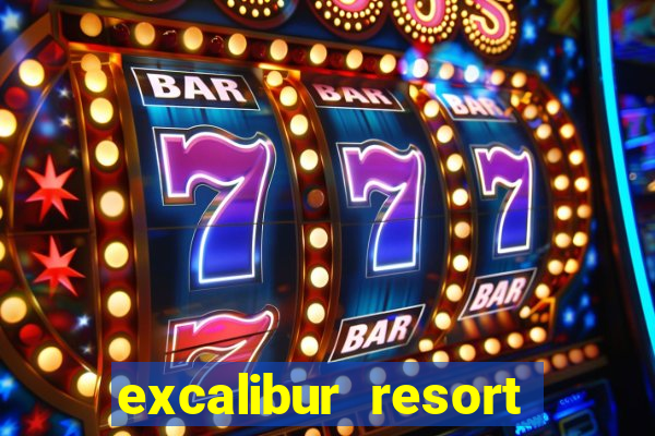 excalibur resort and casino