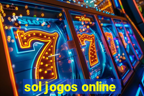 sol jogos online