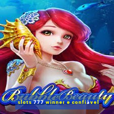 slots 777 winner e confiável