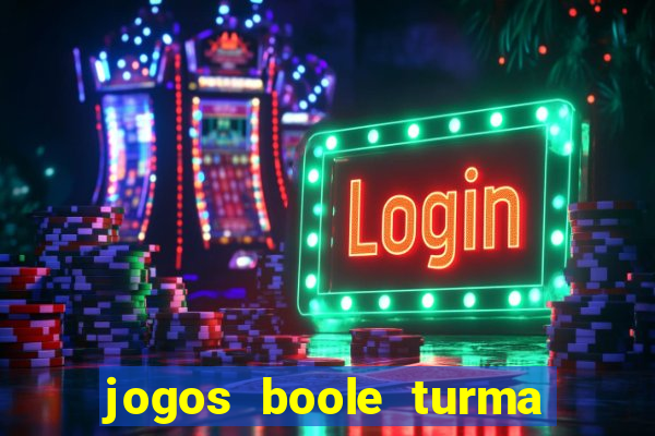 jogos boole turma da m么nica