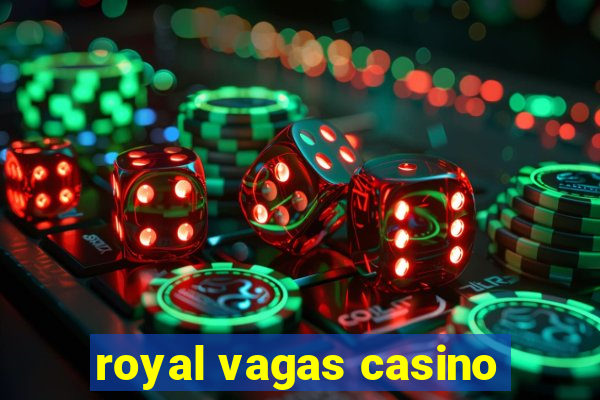 royal vagas casino