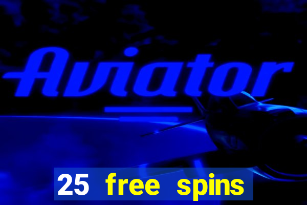 25 free spins trada casino