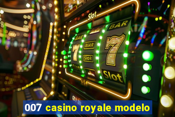 007 casino royale modelo