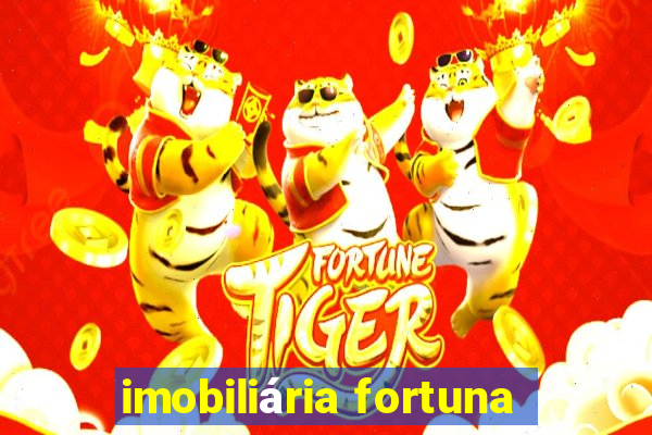 imobiliária fortuna