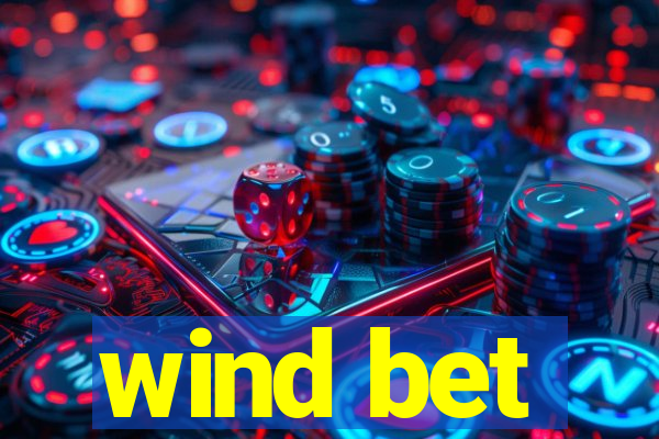 wind bet