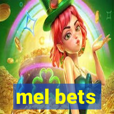 mel bets