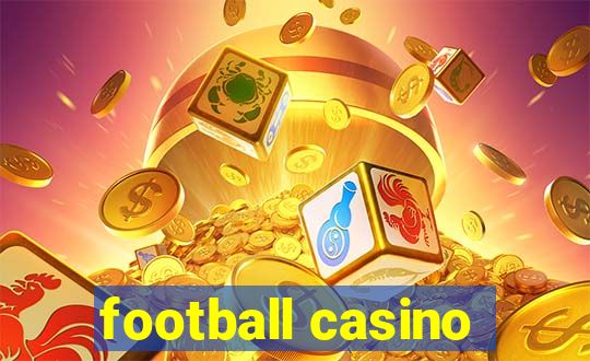 football casino