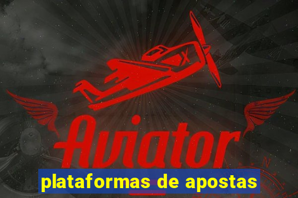 plataformas de apostas