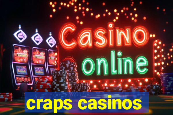 craps casinos