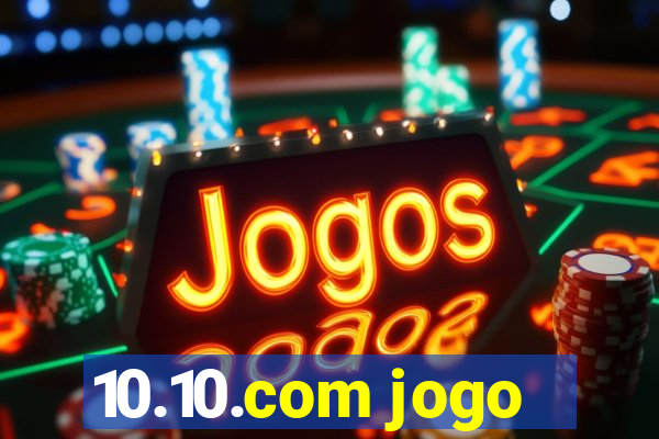 10.10.com jogo