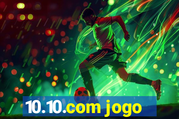 10.10.com jogo