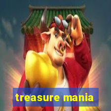 treasure mania