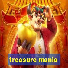 treasure mania