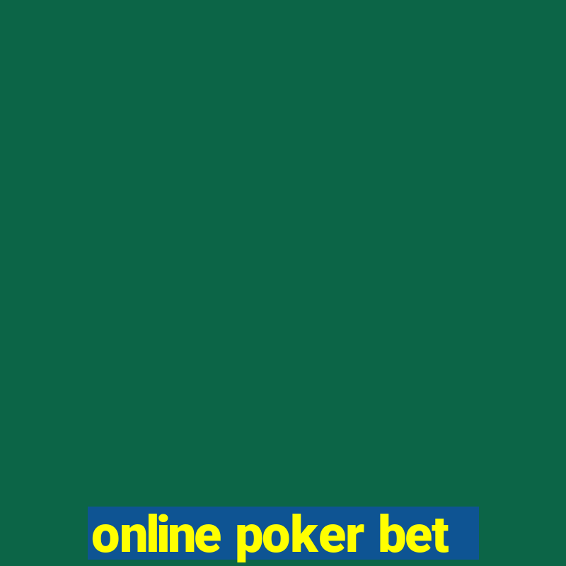 online poker bet