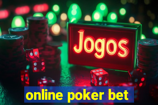 online poker bet