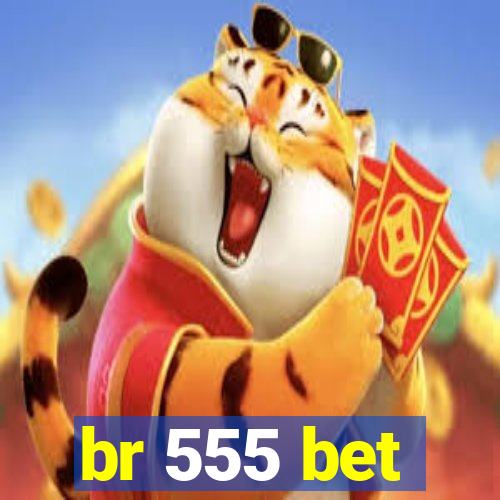 br 555 bet