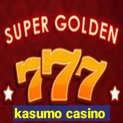 kasumo casino