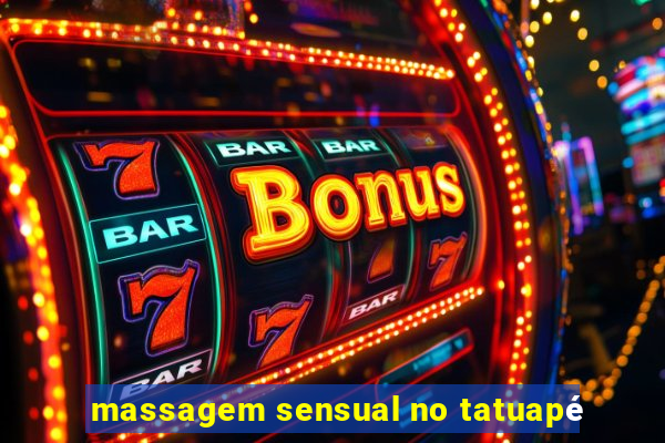 massagem sensual no tatuapé