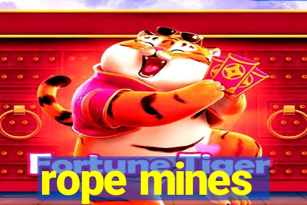 rope mines