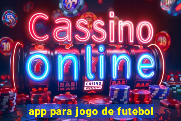 app para jogo de futebol