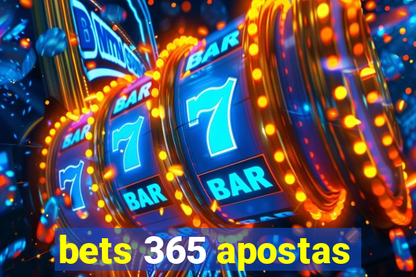 bets 365 apostas