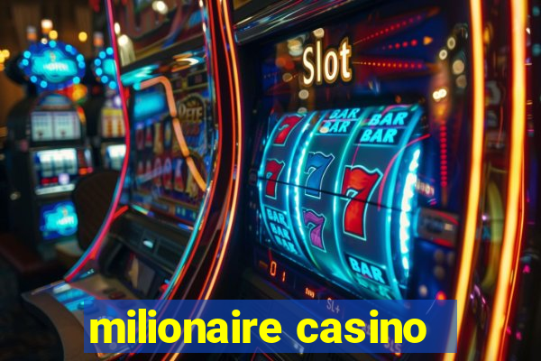 milionaire casino