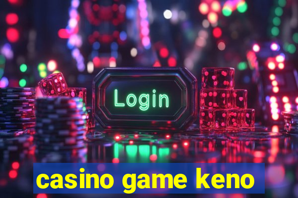 casino game keno