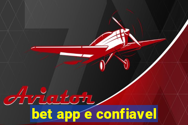 bet app e confiavel