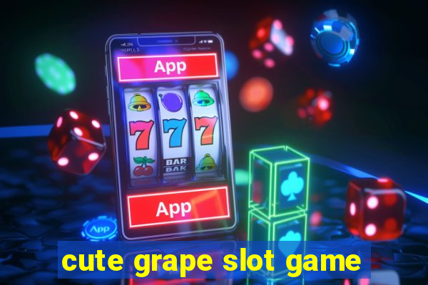 cute grape slot game