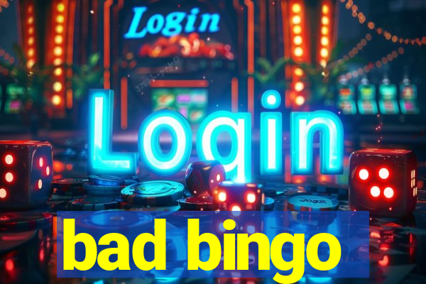 bad bingo