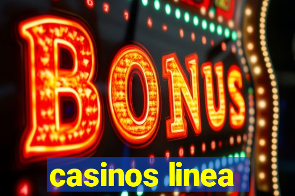 casinos linea