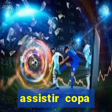 assistir copa america ao vivo