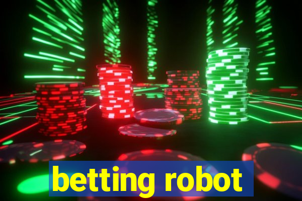 betting robot