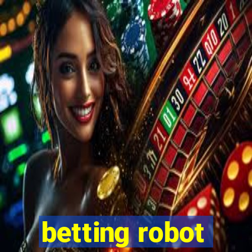 betting robot