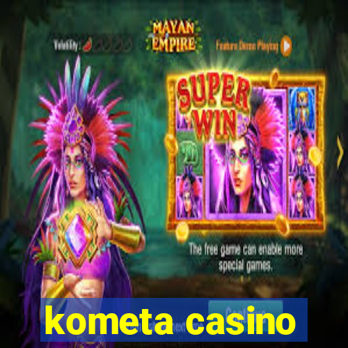 kometa casino