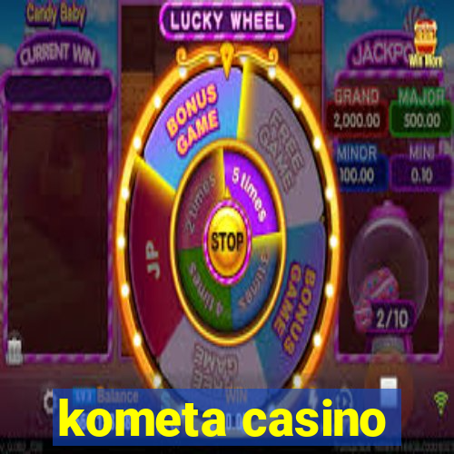 kometa casino