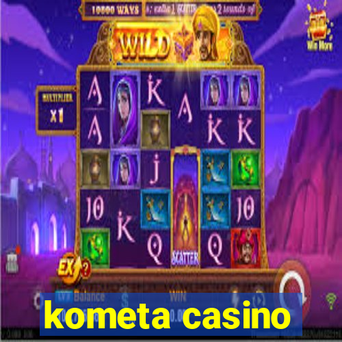 kometa casino