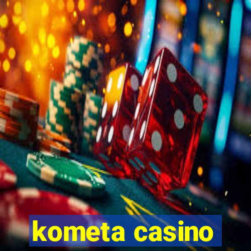 kometa casino