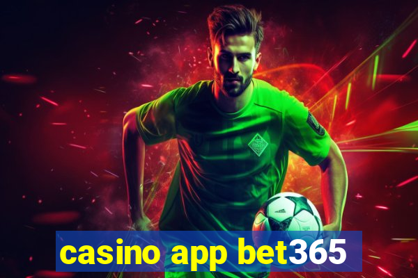 casino app bet365