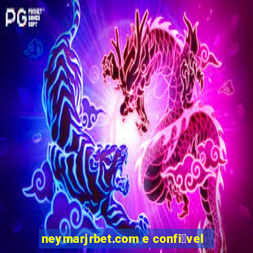 neymarjrbet.com e confi谩vel