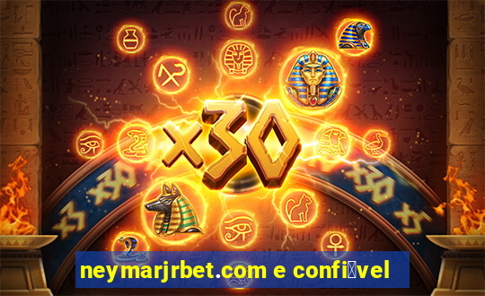 neymarjrbet.com e confi谩vel