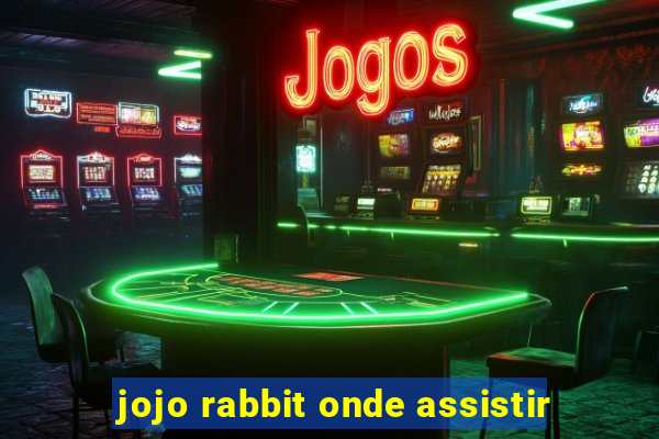 jojo rabbit onde assistir